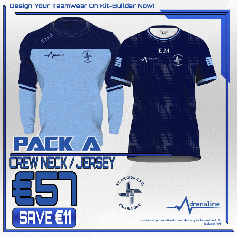 St Bridgit's G.F.C Ballinacree Saving Pack A